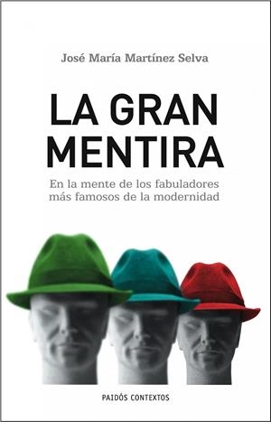 La gran mentira | 9788449322686 | Martínez Selva, José María