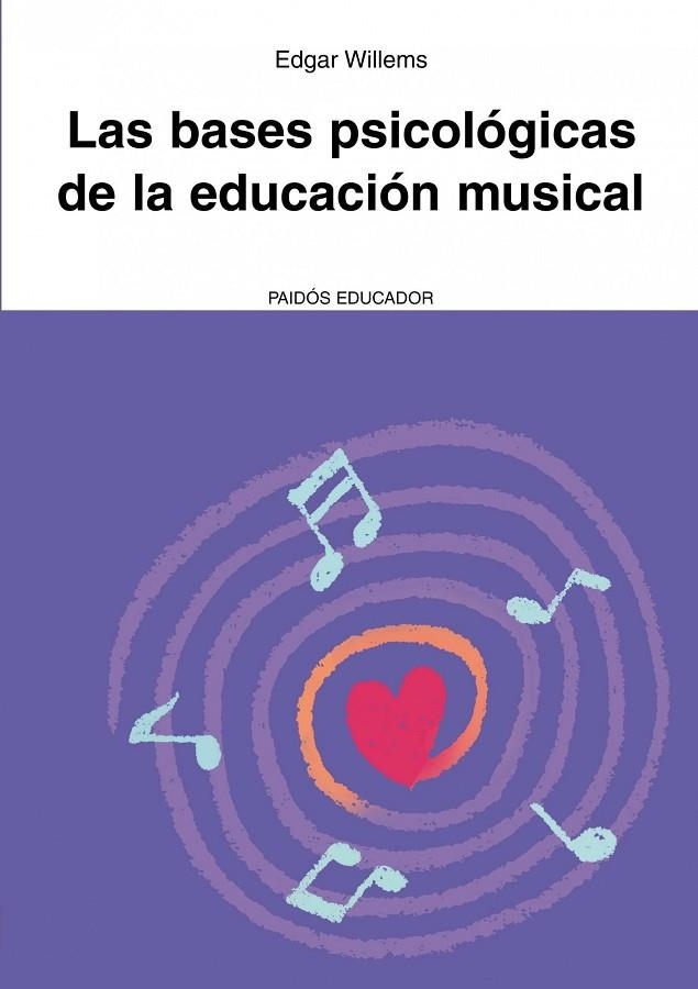 Las bases psicológicas de la educación musical | 9788449326080 | Willems, Edgar