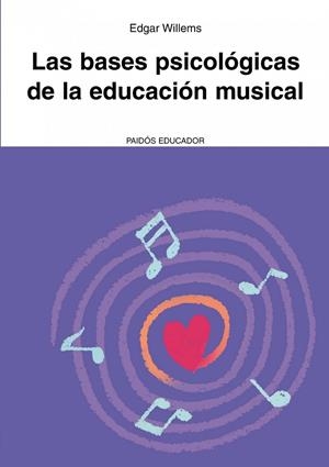 Las bases psicológicas de la educación musical | 9788449326080 | Willems, Edgar