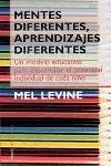 Mentes diferentes, aprendizajes diferentes | 9788449314780 | Levine, Mel