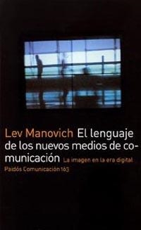 El lenguaje de los nuevos medios de comunicación | 9788449317699 | Manovich, Lev