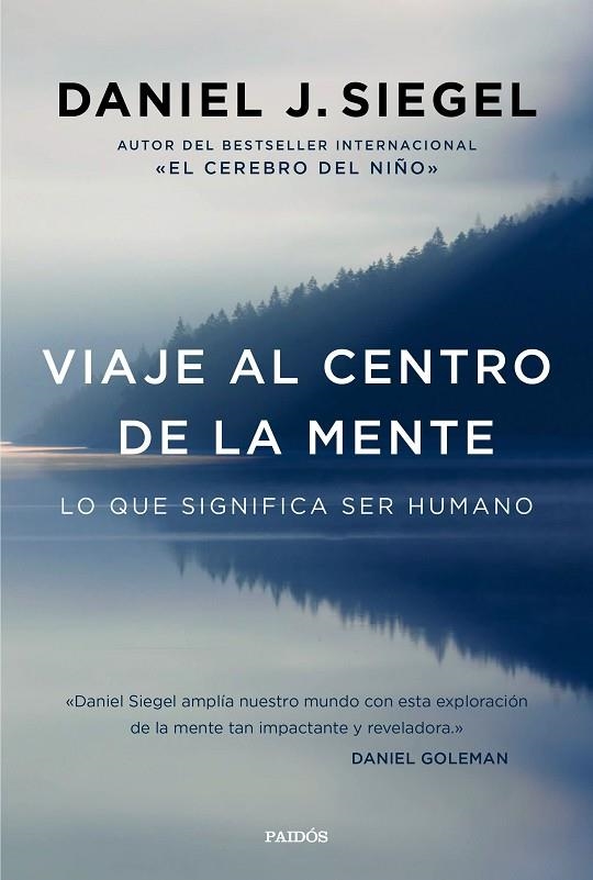 Viaje al centro de la mente | 9788449332876 | Siegel, Daniel J.