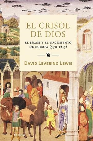 El crisol de Dios | 9788449322334 | Lewis, David Levering