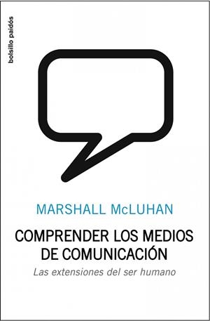 Comprender los medios de comunicación | 9788449302404 | McLuhan, Marshall