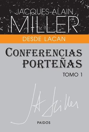Conferencias porteñas. Tomo 1 | 9789501289008 | Miller, Jacques-Alain
