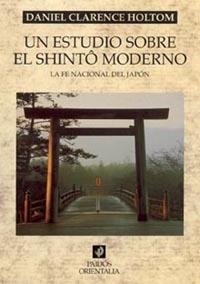 UN ESTUDIO SOBRE EL SHINTO MODERNO | 9788449316258 | Clarence Holtom, Daniel