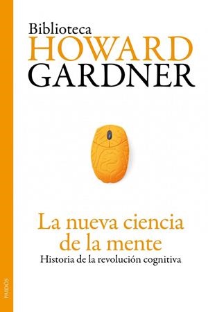 La nueva ciencia de la mente | 9788449325533 | Gardner, Howard