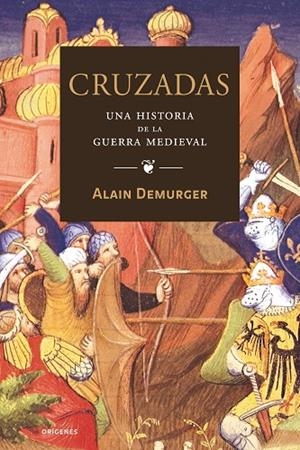 Cruzadas | 9788449321993 | Demurger, Alain