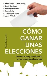 Cómo ganar unas elecciones | 9788449321733 | Costa, Pere Oriol