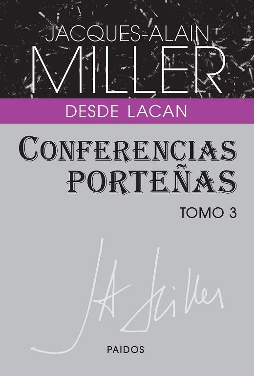 Conferencias porteñas. Tomo 3 | 9789501288988 | Miller, Jacques-Alain