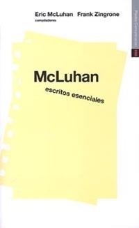 McLuhan escritos esenciales | 9788449305320 | McLuhan, Eric;Zingrone, Frank