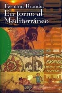 En torno al Mediterráneo | 9788449304637 | Braudel, Fernand