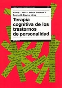 Terapia cognitiva de los trastornos de personalidad | 9788449318047 | Beck, Aaron T.;Freeman, Arthur;AA. VV.