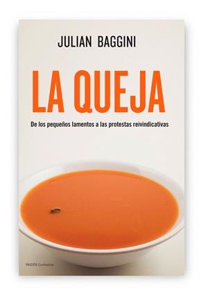 La queja | 9788449327414 | Baggini, Julian