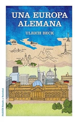 Una Europa alemana | 9788449328039 | Beck, Ulrich