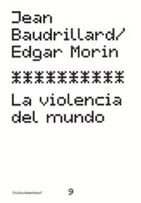 La violencia del mundo | 9788449315176 | Morin, Edgar;Baudrillard, Jean