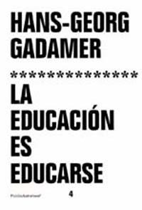 La educación es educarse | 9788449309700 | Gadamer, Hans-Georg