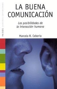 La buena comunicación | 9788449319105 | Ceberio, Marcelo