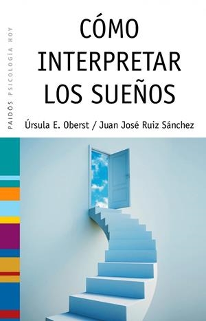 Cómo interpretar los sueños | 9788449323829 | Oberst, Ursula E.;Ruiz, Juan José