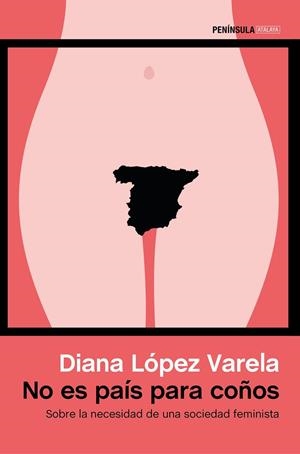 No es país para coños | 9788499425450 | López Varela, Diana