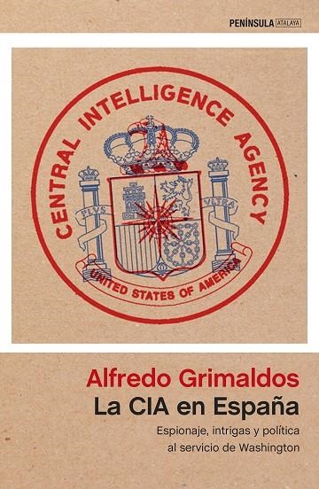 La CIA en España | 9788499425627 | Grimaldos, Alfredo
