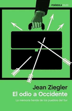 El odio a Occidente | 9788499426501 | Ziegler, Jean
