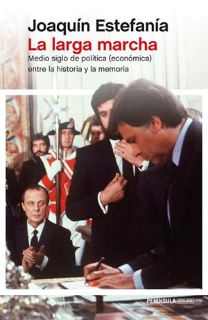 La larga marcha | 9788499423241 | Estefanía, Joaquín