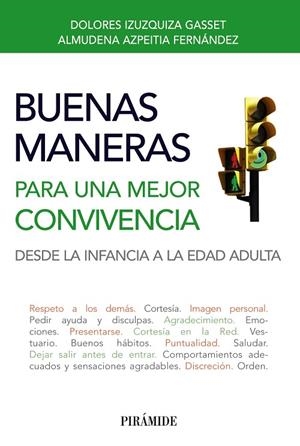 Buenas maneras para una mejor convivencia | 9788436828672 | Izuzquiza Gasset, Dolores;Azpeitia Fernández, Almudena