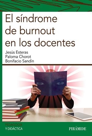 El síndrome de burnout en los docentes | 9788436839067 | Esteras Peña, Jesús;Chorot Raso, Paloma;Sandín Ferrero, Bonifacio