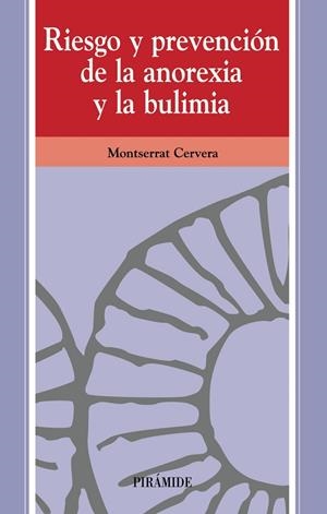 Riesgo y prevención de la anorexia y la bulimia | 9788436819274 | Cervera Laviña, Montserrat