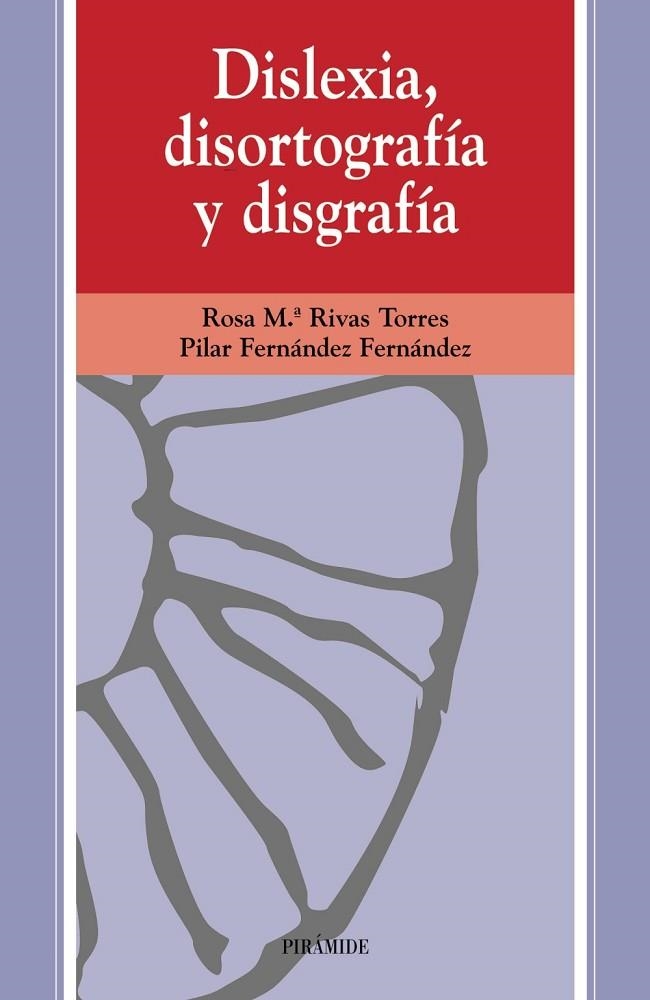 Dislexia, disortografía y disgrafía | 9788436808131 | Rivas Torres, Rosa María;Fernández Fernández, Pilar