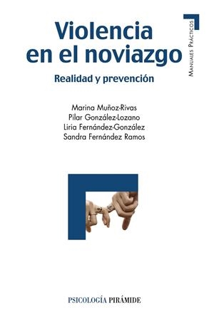 Violencia en el noviazgo | 9788436833300 | Muñoz Rivas, Marina;González Lozano, Pilar;Fernández González, Liria;Fernández- Ramos, Sandra