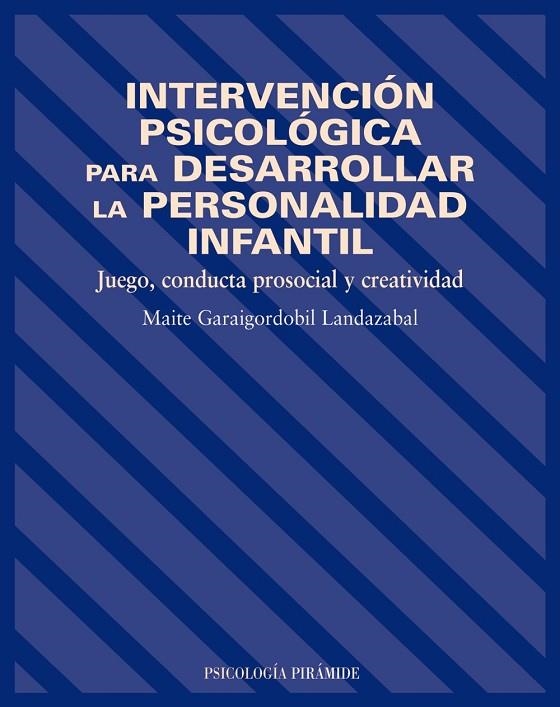Intervención psicológica para desarrollar la personalidad infantil | 9788436817201 | Garaigordobil Landazabal, Maite