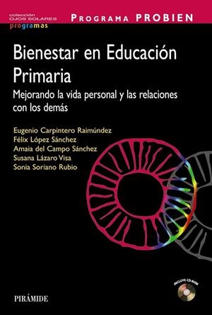 PROGRAMA PROBIEN. Bienestar en Educación Primaria | 9788436833553 | Carpintero, Eugenio;López Sánchez, Félix;Campo Sánchez, Amaia del;Lázaro Visa, Susana;Soriano Rubio,
