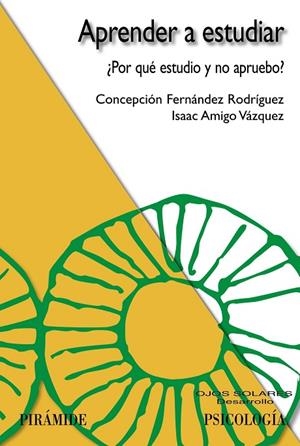 Aprender a estudiar | 9788436821369 | Fernández Rodríguez, Concepción;Amigo Vázquez, Isaac