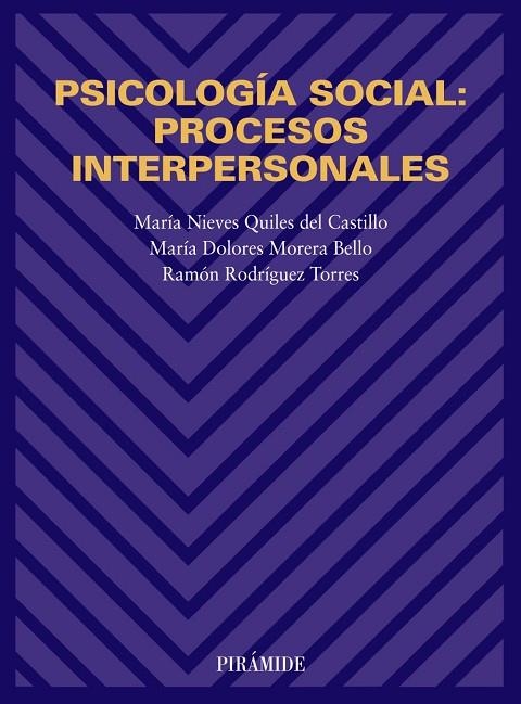 Psicología social: procesos interpersonales | 9788436812824 | Quiles del Castillo, María Nieves;Morera Bello, María Dolores;Rodríguez Torres, Ramón