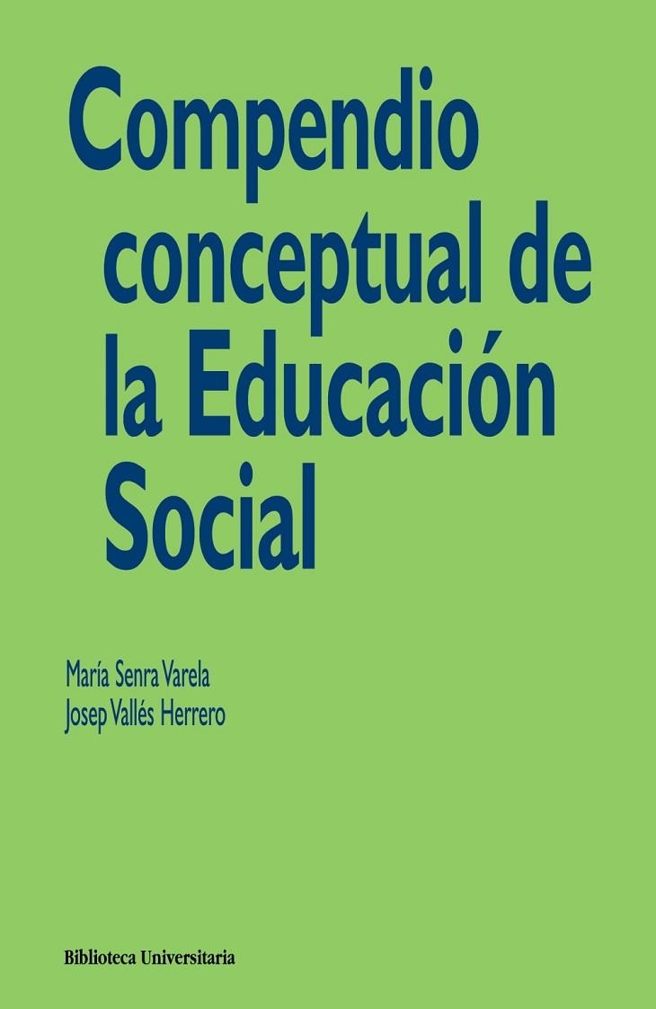Compendio conceptual de la Educación Social | 9788436823950 | Senra, María;Vallés Herrero, Josep