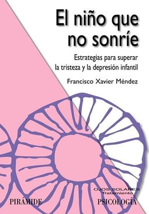 El niño que no sonríe | 9788436825688 | Méndez Carrillo, Francisco Xavier