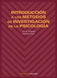 Introducción a los métodos de investigación de la psicología | 9788436811308 | Delgado González, Ana R.;Prieto Adánez, Gerardo