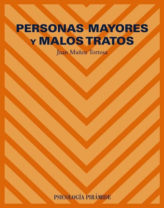 Personas mayores y malos tratos | 9788436819175 | Muñoz Tortosa, Juan