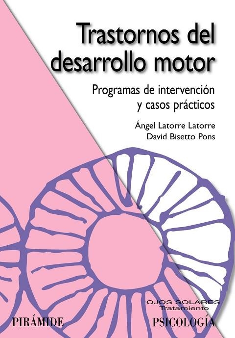 Trastornos del desarrollo motor | 9788436823363 | Latorre Latorre, Ángel;Bisetto Pons, David