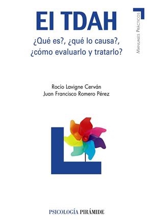 El TDAH | 9788436824162 | Lavigne Cerván, Rocío;Romero Pérez, Juan Francisco