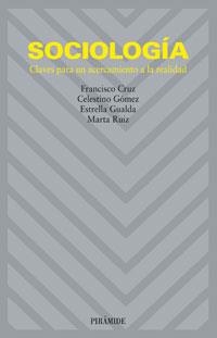 Sociología | 9788436816136 | Cruz Beltrán, Francisco;Gómez Jaldón, Celestino;Gualda Caballero, Estrella;Ruiz García, Marta