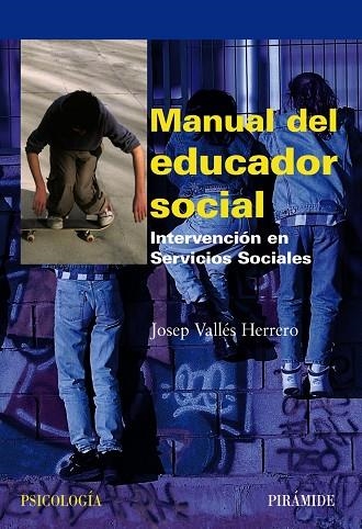 Manual del educador social | 9788436822700 | Vallés Herrero, Josep