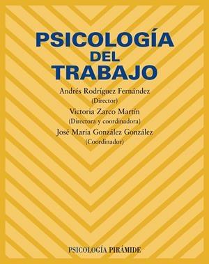 Psicología del trabajo | 9788436822762 | Rodríguez Fernández, Andrés;Zarco Martín, Victoria;González González, José María