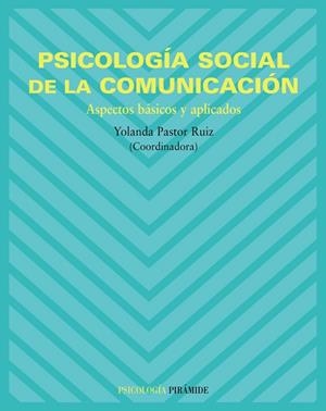 Psicología social de la comunicación | 9788436820553