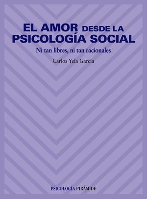El amor desde la psicología social | 9788436814484 | Yela García, Carlos