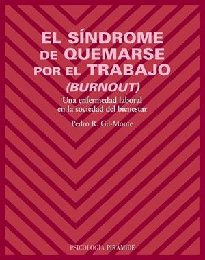 El síndrome de quemarse por el trabajo (burnout) | 9788436819496 | Gil-Monte, Pedro R.
