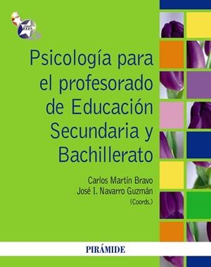 Psicología para el profesorado de Educación Secundaria y Bachillerato | 9788436825633 | Martín Bravo, Carlos;Navarro Guzmán, José Ignacio