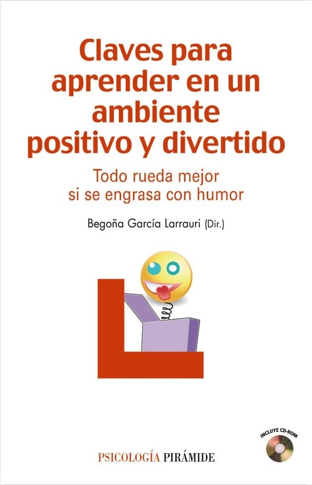Claves para aprender en un ambiente positivo y divertido | 9788436823295 | García Larrauri, Begoña;Manzano García, Encarna;Muñoz Hernández, Isabel;Hernández López, Mónica;Cuet